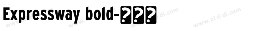 Expressway bold字体转换 Expressway bold字体转换